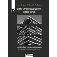 Crimes empresariais e teoria do domínio do fato