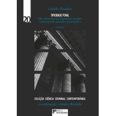 Tipicidade Penal:: dos elementos da dogmática ao giro conceitual do método entimemático