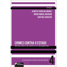 Crimes contra o Estado Democrático de Direito em Perspectiva