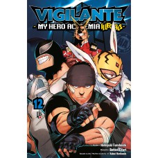 VIGILANTE MY HERO ACADEMIA ILLEGALS VOL. 12