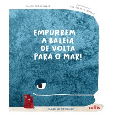 EMPURREM A BALEIA DE VOLTA PARA O MAR!