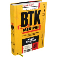 BTK: MEU PAI