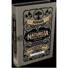 NATUREZA MACABRA: FUNGOS