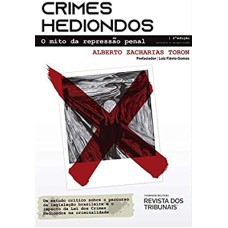 CRIMES HEDIONDOS - O MITO DA REPRESSÃO FINAL