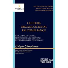 CULTURA ORGANIZACIONAL EM COMPLIANCE - COLEÇÃO COMPLIANCE - VOLUME 10