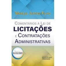 COMENTÁRIOS À LEI DE LICITAÇÕES E CONTRATAÇÕES ADMINISTRATIVAS