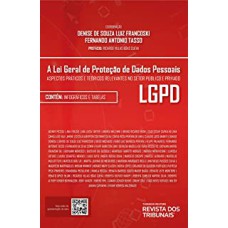 A LEI GERAL DE PROTEÇÃO DE DADOS PESSOAIS - LGPD