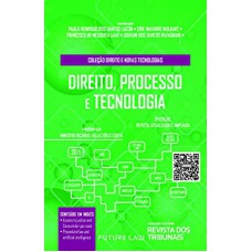 DIREITO, PROCESSO E TECNOLOGIA