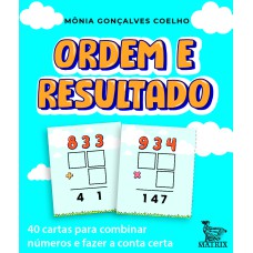 ORDEM E RESULTADO: 40 CARTAS PARA COMBINAR NÚMEROS E FAZER A CONTA CERTA