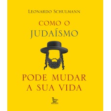 COMO O JUDAÍSMO PODE MUDAR SUA VIDA