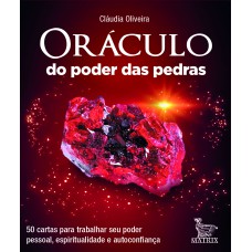 ORÁCULO DO PODER DAS PEDRAS: 50 CARTAS PARA TRABALHAR SEU PODER PESSOAL, ESPIRITUALIDADE E AUTOCONFIANÇA