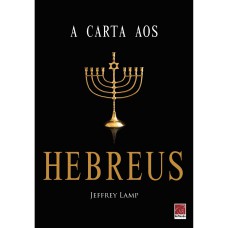 A CARTA AOS HEBREUS