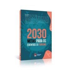 2030. METAS PARA OS EVENTOS E O TURISMO