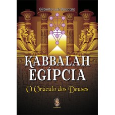 KABBALAH EGIPCIA: O Oráculo dos Deuses