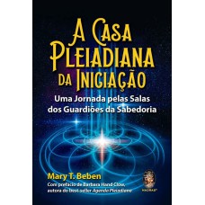 A CASA PLEIADIANA DA INICIAÇÃO