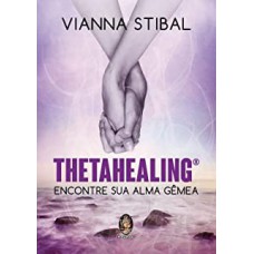 THETAHEALING ENCONTRE SUA ALMA GEMEA