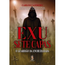 Exu sete capas: o guardião da encruzilhada