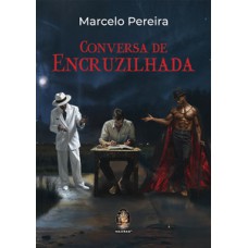 Conversa de encruzilhada