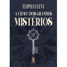 A Chave dos Grandes Mistérios