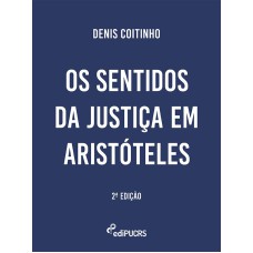 OS SENTIDOS DA JUSTIÇA EM ARISTÓTELES