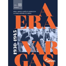 A ERA VARGAS - (1930-1945) - VOL. 88