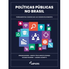 POLÍTICAS PÚBLICAS NO BRASIL: FERRAMENTAS ESSENCIAIS AO DESENVOLVIMENTO