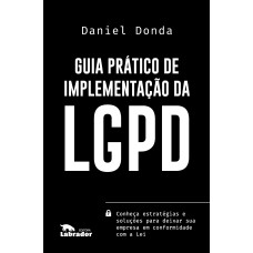 GUIA PRÁTICO DE IMPLEMENTAÇÃO DA LGPD