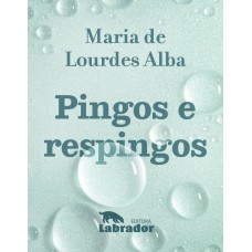 PINGOS E RESPINGOS