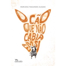 O CÃO QUE NÃO CABIA EM SI