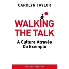 WALKING THE TALK: A CULTURA ATRAVÉS DO EXEMPLO