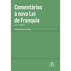 Comentários à nova lei de franquia: lei nº 13.966/2019