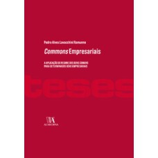 Commons empresariais: a aplicação do regime dos bens comuns para determinados bens empresariais