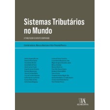 Sistemas tributários no mundo: a tributação no direito comparado