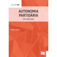 Autonomia partidária: uma teoria geral