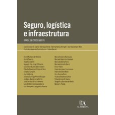 Seguro, logística e infraestrutura: Brasil em crescimento