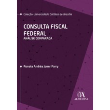 Consulta fiscal federal: análise comparada