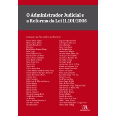 O administrador judicial e a reforma da lei 11.101/2005