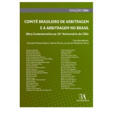 COMITÊ BRASILEIRO DE ARBITRAGEM E A ARBITRAGEM NO BRASIL