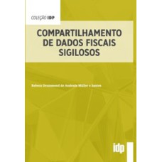 Compartilhamento de dados fiscais sigilosos