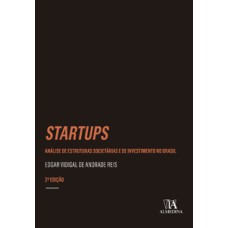 Startups: análise de estruturas societárias e de investimento no Brasil