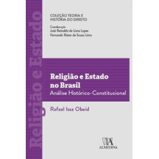 Religião e Estado no Brasil: análise histórico-constitucional