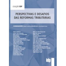 Perspectivas e desafios das reformas tributárias