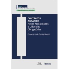 Contratos agrários: novas modalidades e cláusulas obrigatórias