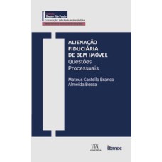 Alienação fiduciária de bem imóvel: questões processuais