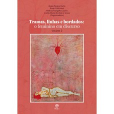 TRAMAS, LINHAS E BORDADOS VOL 2