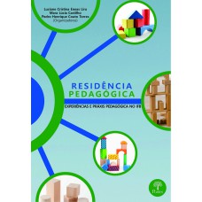 RESIDÊNCIA PEDAGÓGICAS - EXPERIÊNCIAS E PRÁXIS PEDAGÓGICAS NA IFB