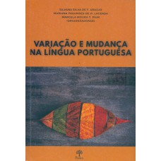 VARIAÇÃO E MUDANÇA NA LÍNGUA PORTUGUESA