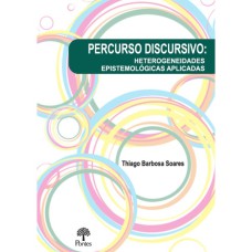 PERCURSO DISCURSIVO: HETEROGENEIDADES EPISTEMOLÓGICAS APLICADAS