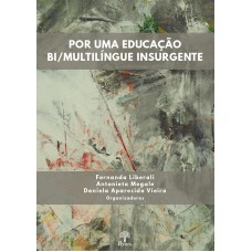 POR UMA EDUCAÇÃO BI/MULTILÍNGUE INSURGENTE