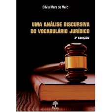 UMA ANÁLISE DISCURSIVA DO VOCABULÁRIO JURÍDICO